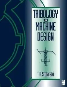 Tribology in Machine Design (Repost)