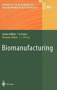 Biomanufacturing