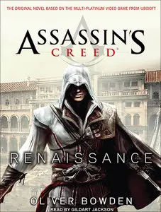 Oliver Bowden - Assassin's Creed: Renaissance [Audiobook]