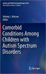 Comorbid Conditions Among Children with Autism Spectrum Disorders