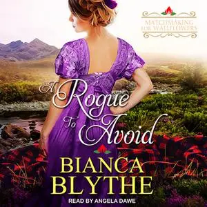 «A Rogue to Avoid» by Bianca Blythe