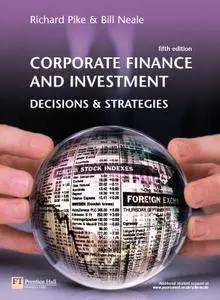 Corporate Finance and Investment: Decisions & Strategies (Repost)