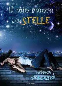 Jessica Galassi - Il mio amore dalle stelle