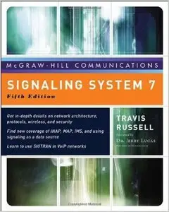 Signaling System #7, Fifth Edition  by Travis Russell