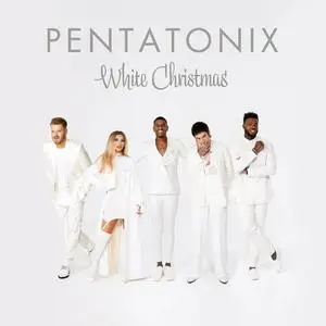 Pentatonix - White Christmas (2021)