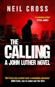 «The Calling» by Neil Cross