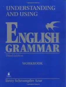 Understanding and Using English Grammar Workbook, Third Edition