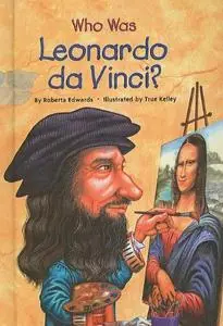 Who Was Leonardo da Vinci? (repost)