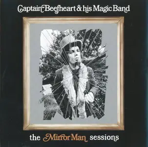 Captain Beefheart & His Magic Band - The Mirror Man Sessions (1967) {Buddha Records Remaster 1999}