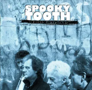 Spooky Tooth - Cross Purpose (1999)