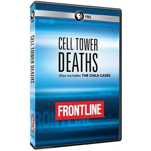 PBS Frontline - Cell Tower Deaths and Six Billion Dollar Bet (2012)