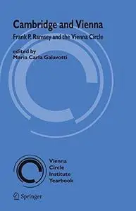 Cambridge and Vienna: Frank P. Ramsey and the Vienna Circle