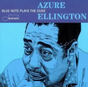 V.A. - Azure Ellington: Blue Note Plays the Duke [Recorded 1958-1995] (1998)