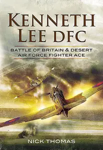 «Kenneth 'Hawkeye' Lee DFC» by Nick Thomas