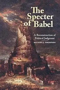 The Specter of Babel: A Reconstruction of Political Judgment