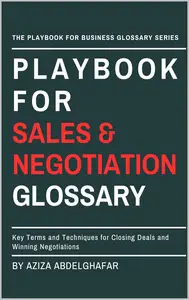 Playbook For Sales & Negotiation Glossary