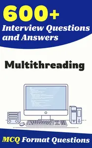 600+ Multithreading Interview Questions and Answers