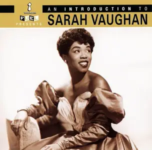 Sarah Vaughan - An Introduction To Sarah Vaughan [Recorded 1944-1963] (2007)