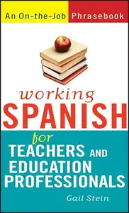 Working Spanish for Teachers and Education Professionals