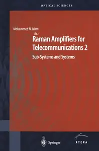 Raman Amplifiers for Telecommunications 2: Sub-Systems and Systems
