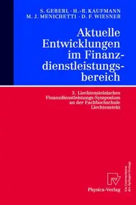 Aktuelle Entwicklungen im Finanzdienstleistungsbereich: 3. Liechtensteinisches Finanzdienstleistungs-Symposium an der Fachhochs