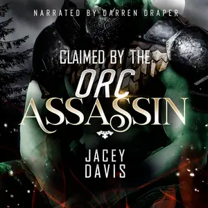 Claimed by the Orc Assassin: Orc Mate Selection