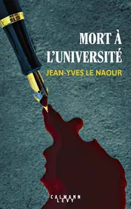 Jean-Yves Le Naour, "Mort à l'université"
