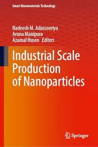 Industrial Scale Production of Nanoparticles