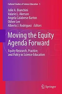 Moving the Equity Agenda Forward: Equity Research, Practice, and Policy in Science Education