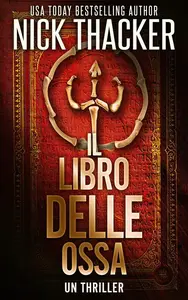 Il Libro Delle Ossa: Harvey Bennett Thrillers - Italian, #7