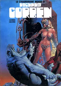 Lo Straordinario Mondo Di Richard Corben