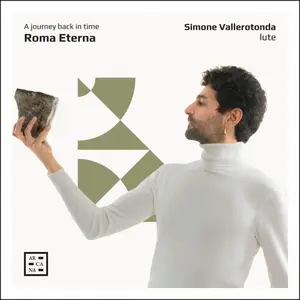 Simone Vallerotonda - Roma Eterna. A Journey Back in Time (2025)