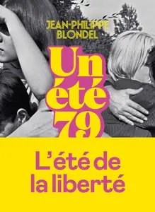 Jean-Philippe Blondel, "Un été 79"