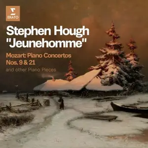 Stephen Hough - "Jeunehomme" - Mozart: Piano Concertos Nos. 9 & 21 and other Piano Pieces (2025)