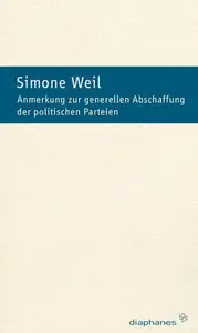 Zur generellen Abschaffung der politischen Parteien: Übersetzung:Osten, Esther von der