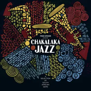 VA - Chakalaka Jazz - A Selection of South African Gems (1968-1976) (2024) [Official Digital Download]