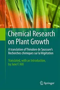 Chemical Research on Plant Growth: A translation of Theodore de Saussure's Recherches chimiques sur la Vegetation