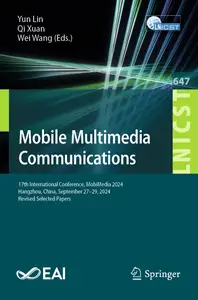 Mobile Multimedia Communications: 17th International Conference, MobiMedia 2024