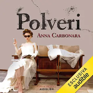 «Polveri» by Anna Carbonara