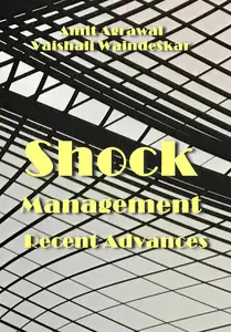 "Shock Management Recent Advances" ed. by Amit Agrawal, Vaishali Waindeskar