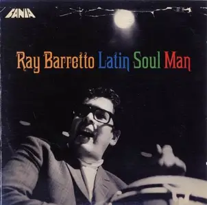 Ray Barretto - Latin Soul Man (2007)