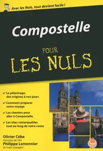 Olivier Cèbe, Philippe Lemonier, "Compostelle pour les nuls"