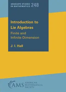 Introduction to Lie Algebras: Finite and Infinite Dimension