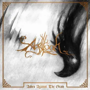 Agalloch - Ashes Against The Grain (2006) [2CD Deluxe Edition 2025]