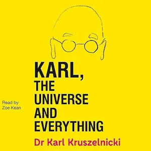 Karl, the Universe and Everything [Audiobook]