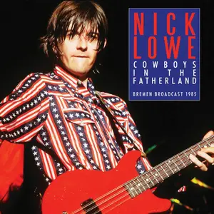 Nick Lowe - Cowboys In The Fatherland (2021)