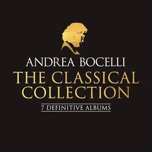 Andrea Bocelli - The Classical Collection (7 Definitive Albums) (2018)