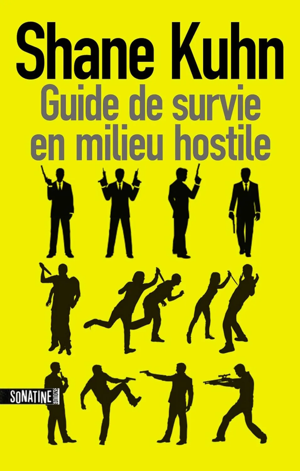 Shane Kuhn, "Guide de survie en milieu hostile"