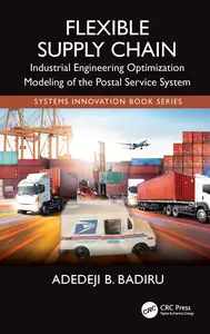 Flexible Supply Chain: Industrial Engineering Optimization Modeling of the Postal Service System