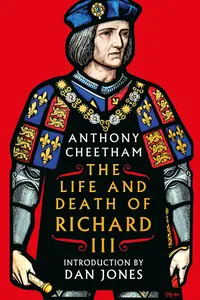 The Life and Death of Richard III: